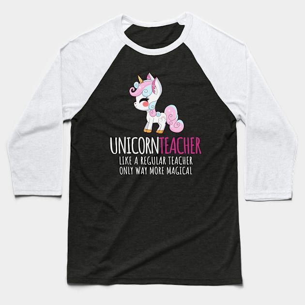 'Unicorn Teacher' Cute Teacher Magical Baseball T-Shirt by ourwackyhome